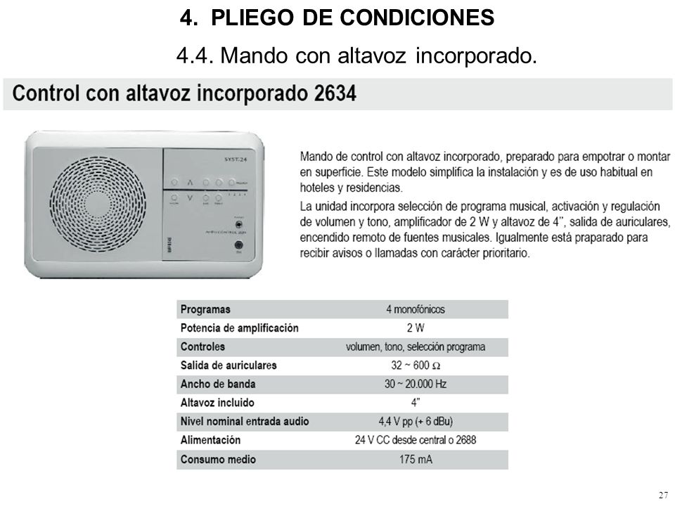 4. PLIEGO DE CONDICIONES 4.4. Mando con altavoz incorporado.