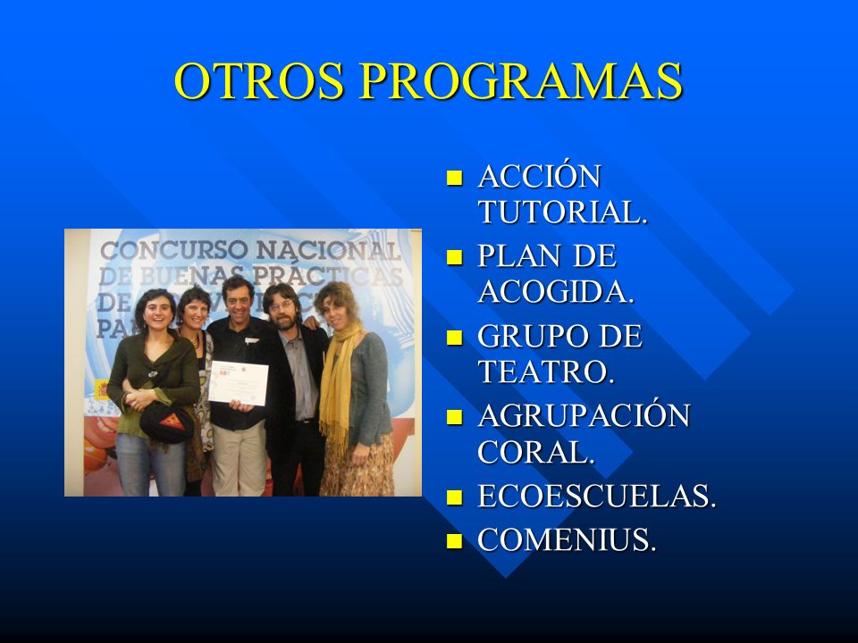 OTROS PROGRAMAS ACCIÓN TUTORIAL. PLAN DE ACOGIDA. GRUPO DE TEATRO.