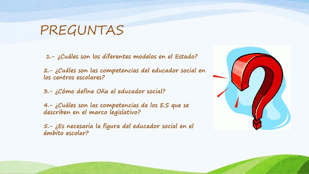 PREGUNTAS 1.- ¿Cuáles son los diferentes modelos en el Estado