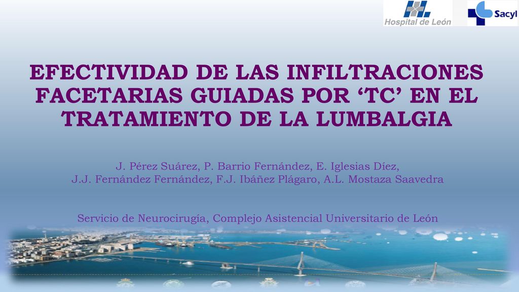 EFECTIVIDAD DE LAS INFILTRACIONES FACETARIAS GUIADAS POR ‘TC’ EN EL TRATAMIENTO DE LA LUMBALGIA