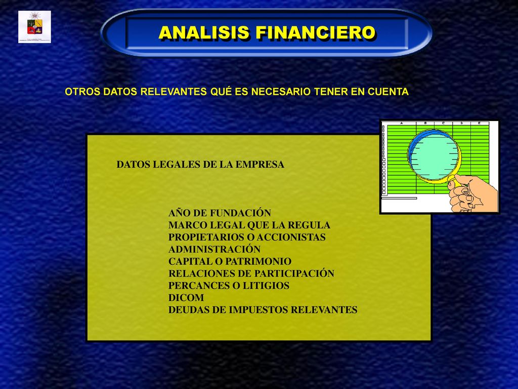 ANALISIS FINANCIERO OTROS DATOS RELEVANTES QUÉ ES NECESARIO TENER EN CUENTA. DATOS LEGALES DE LA EMPRESA.