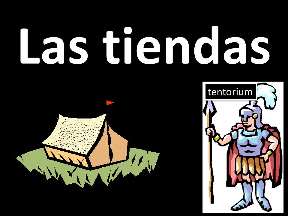 Las tiendas tentorium