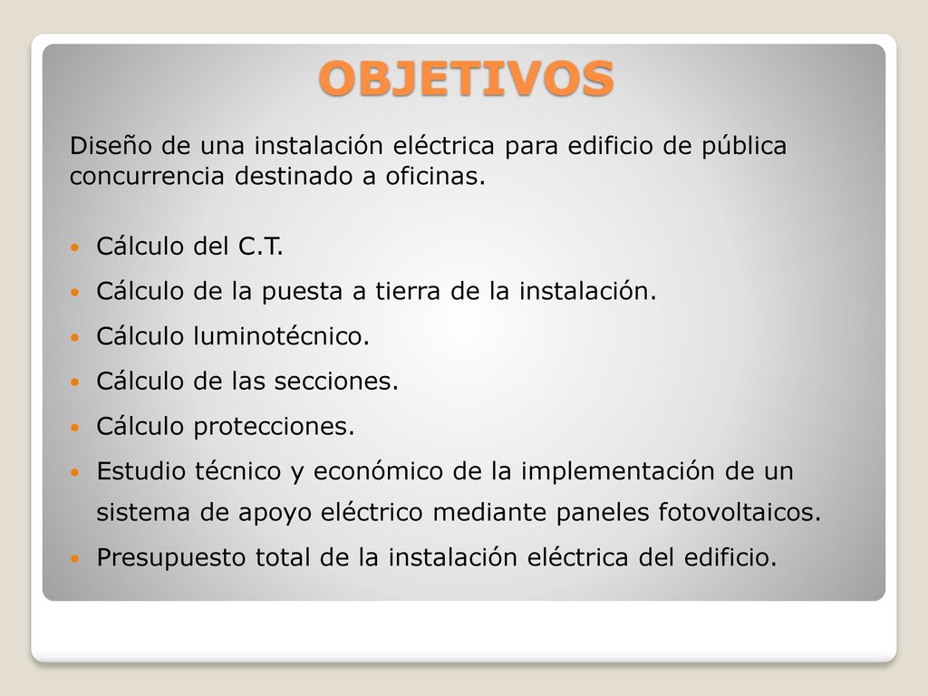 OBJETIVOS Diseño de una instalación eléctrica para edificio de pública