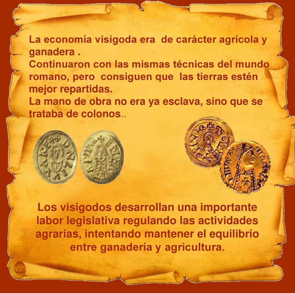 La economía visigoda era de carácter agrícola y ganadera .