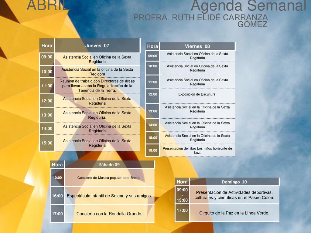Agenda Semanal ABRIL PROFRA. RUTH ELIDÉ CARRANZA GÓMEZ Cabildo Torreón
