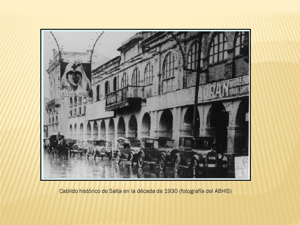 Cabildo histórico de Salta en la década de 1930 (fotografía del ABHIS)