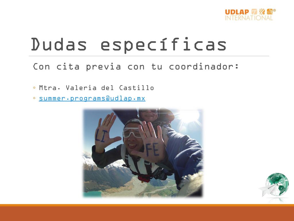 Dudas específicas Con cita previa con tu coordinador: