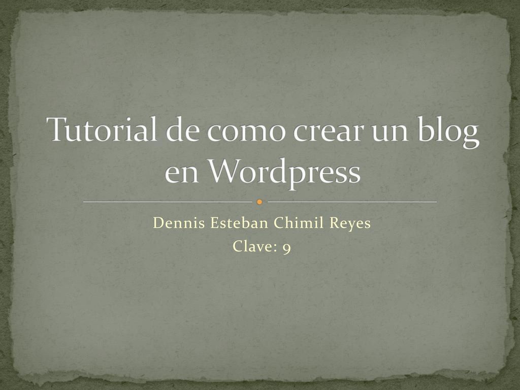 Tutorial de como crear un blog en Wordpress