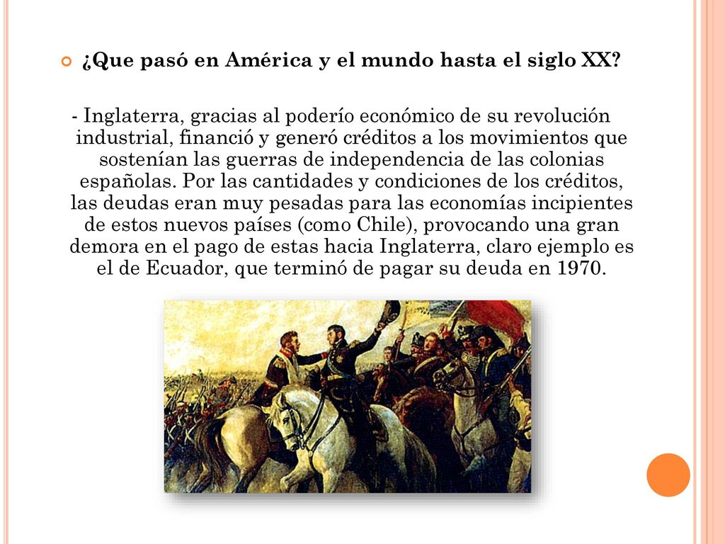 ¿Que pasó en América y el mundo hasta el siglo XX