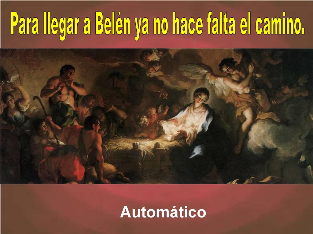 Para llegar a Belén ya no hace falta el camino.