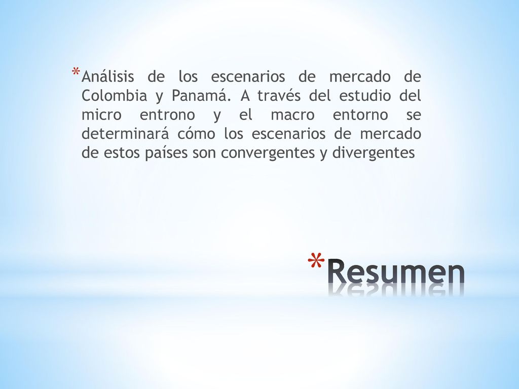 Análisis de los escenarios de mercado de Colombia y Panamá