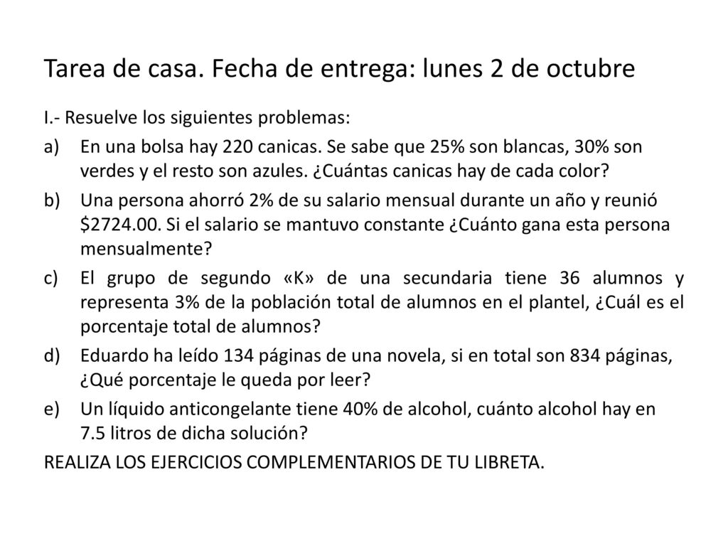 Tarea de casa. Fecha de entrega: lunes 2 de octubre