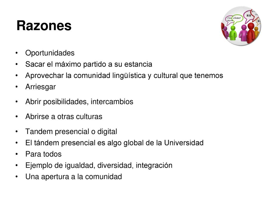 Razones Oportunidades Sacar el máximo partido a su estancia