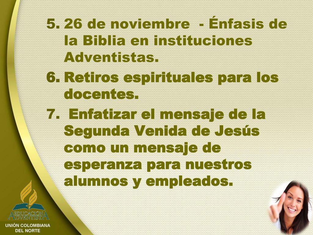 26 de noviembre - Énfasis de la Biblia en instituciones Adventistas.