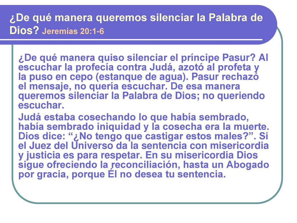 ¿De qué manera queremos silenciar la Palabra de Dios Jeremías 20:1-6