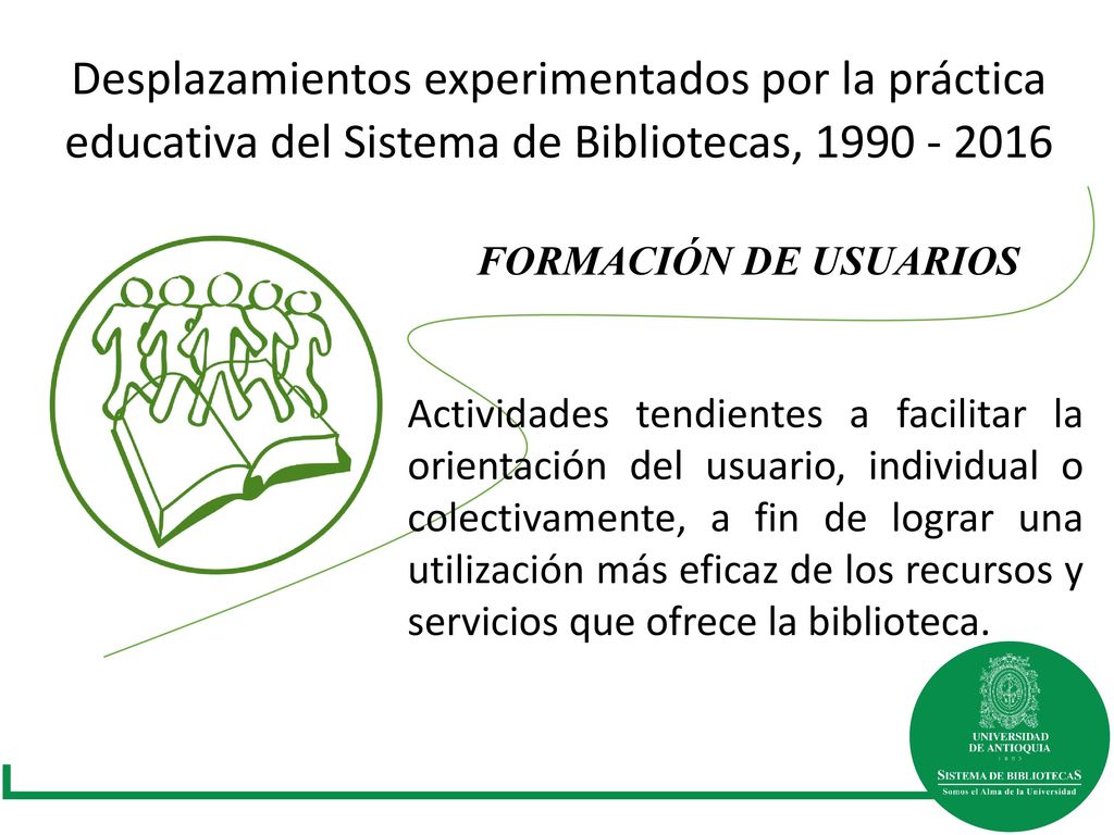 Desplazamientos experimentados por la práctica educativa del Sistema de Bibliotecas,