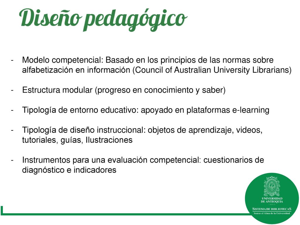 Modelo competencial: Basado en los principios de las normas sobre alfabetización en información (Council of Australian University Librarians)