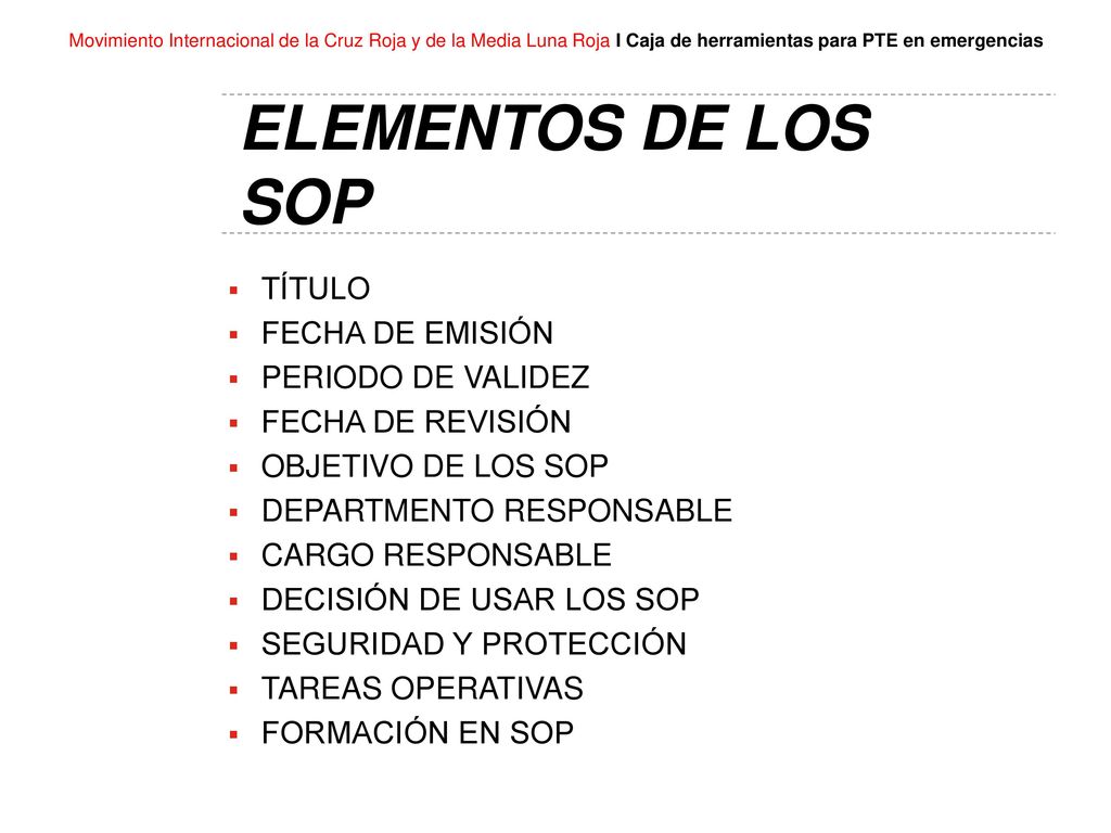 ELEMENTOS DE LOS SOP TÍTULO FECHA DE EMISIÓN PERIODO DE VALIDEZ