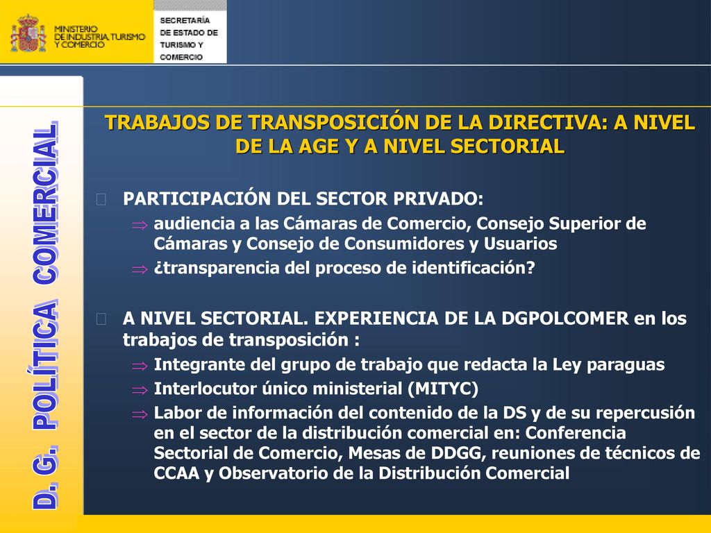 TRABAJOS DE TRANSPOSICIÓN DE LA DIRECTIVA: A NIVEL DE LA AGE Y A NIVEL SECTORIAL