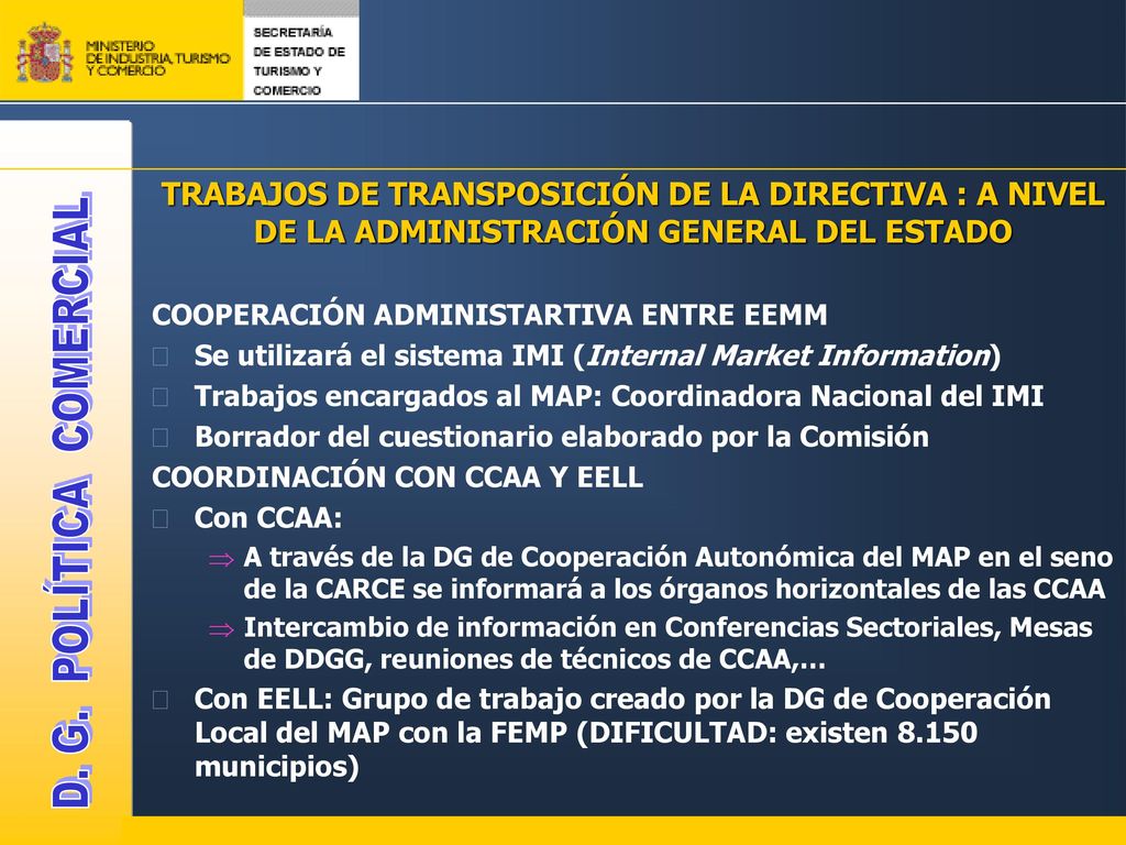 TRABAJOS DE TRANSPOSICIÓN DE LA DIRECTIVA : A NIVEL DE LA ADMINISTRACIÓN GENERAL DEL ESTADO