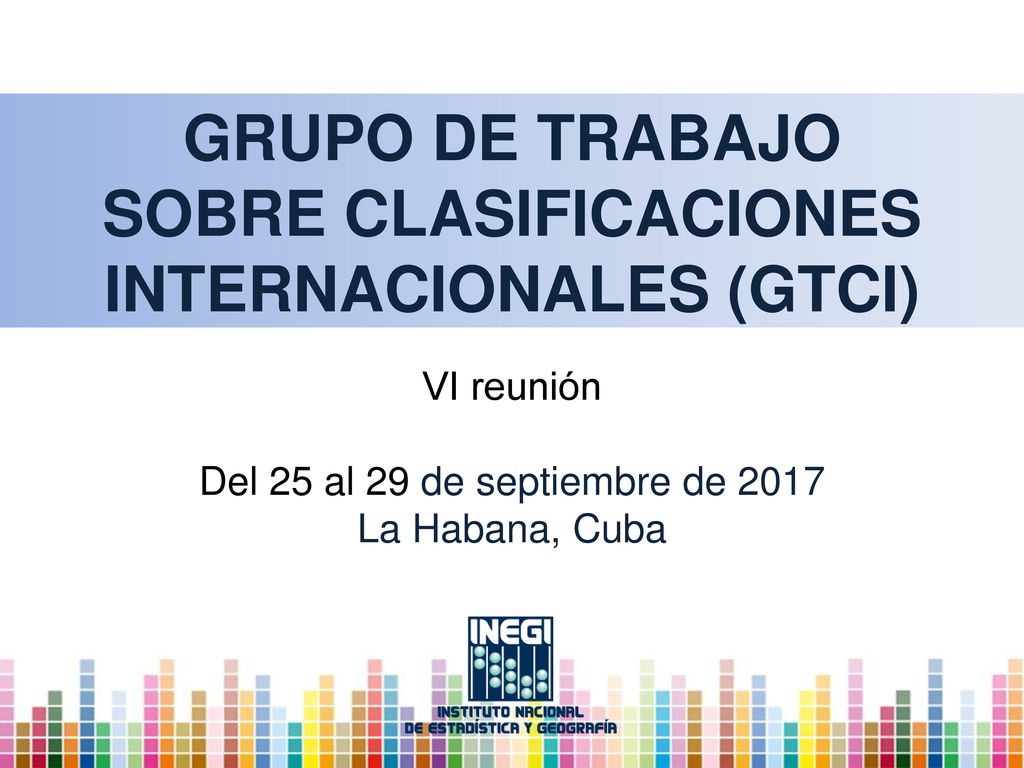 VI reunión Del 25 al 29 de septiembre de 2017 La Habana, Cuba