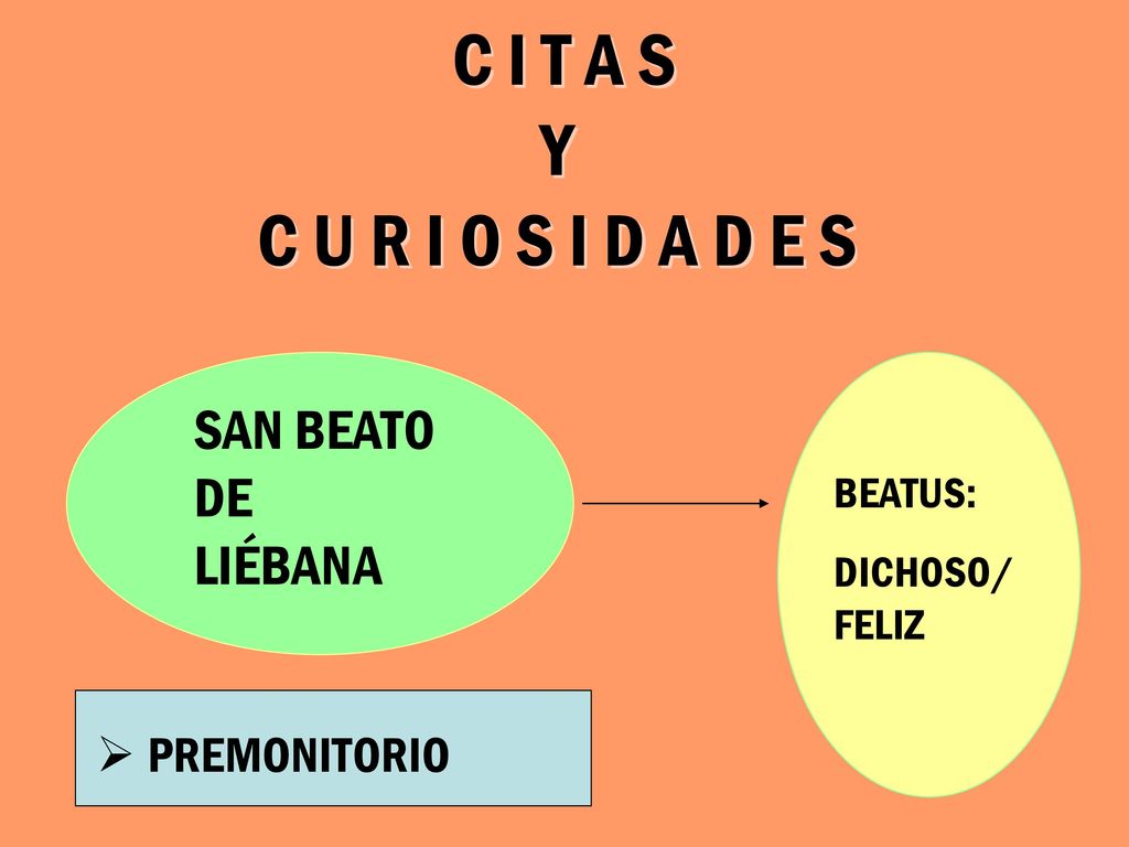C I T A S Y C U R I O S I D A D E S SAN BEATO DE LIÉBANA PREMONITORIO