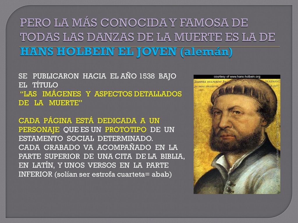 PERO LA MÁS CONOCIDA Y FAMOSA DE TODAS LAS DANZAS DE LA MUERTE ES LA DE HANS HOLBEIN EL JOVEN (alemán)