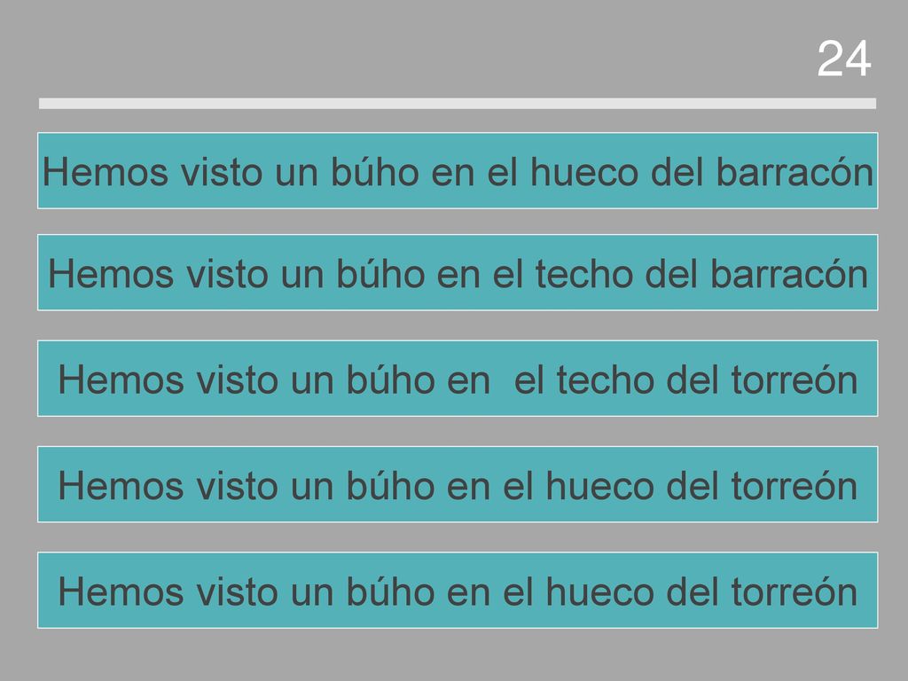 24 Hemos visto un búho en el hueco del barracón