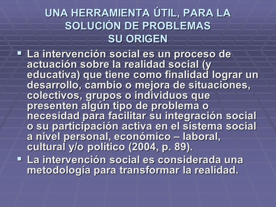 UNA HERRAMIENTA ÚTIL, PARA LA SOLUCIÓN DE PROBLEMAS SU ORIGEN