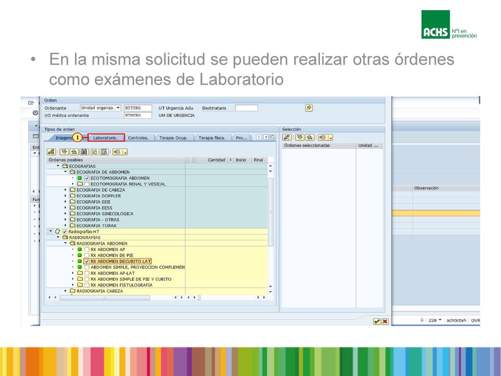 En la misma solicitud se pueden realizar otras órdenes como exámenes de Laboratorio