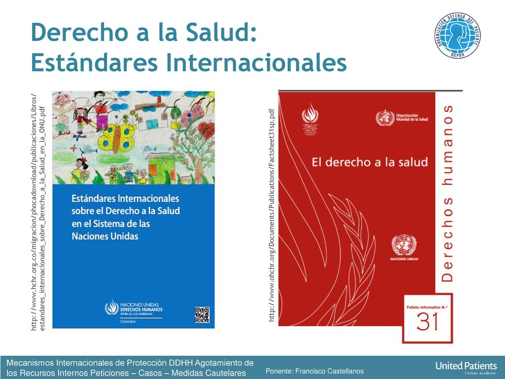 Derecho a la Salud: Estándares Internacionales Amparos, Quejas y Reclamos
