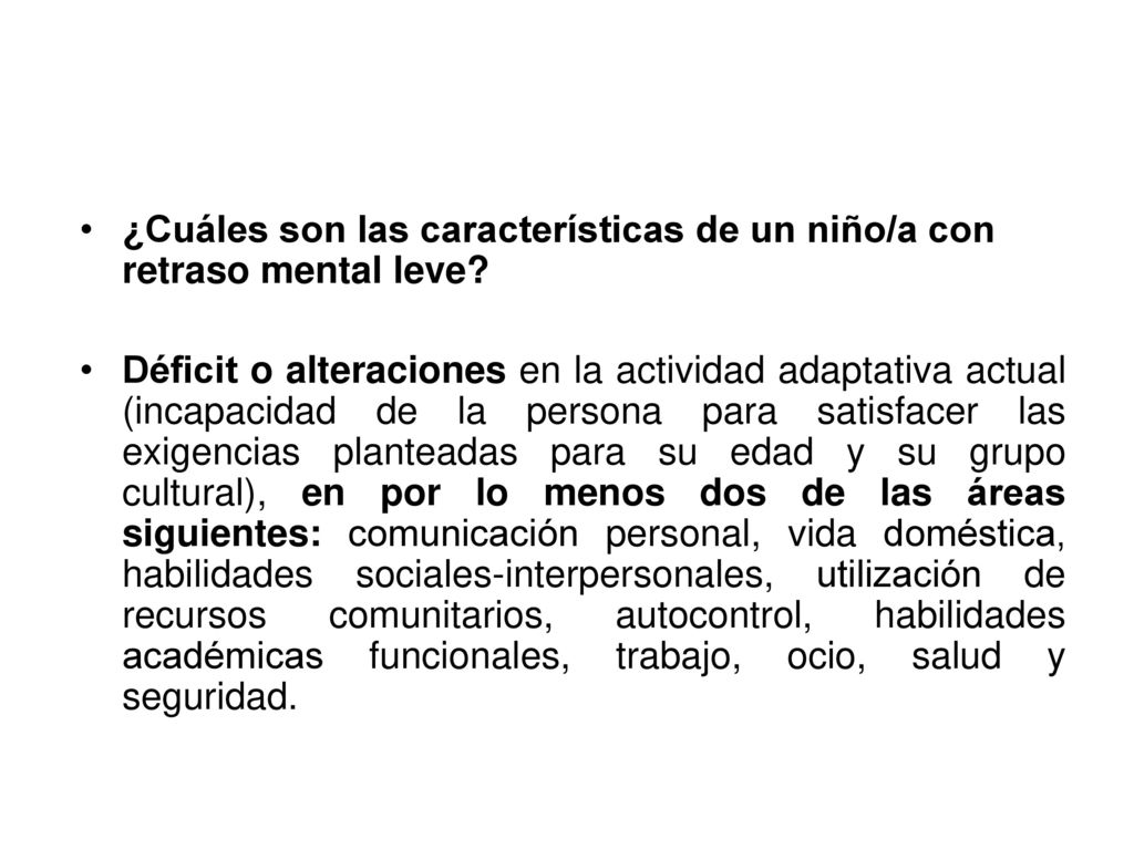 ¿Cuáles son las características de un niño/a con retraso mental leve