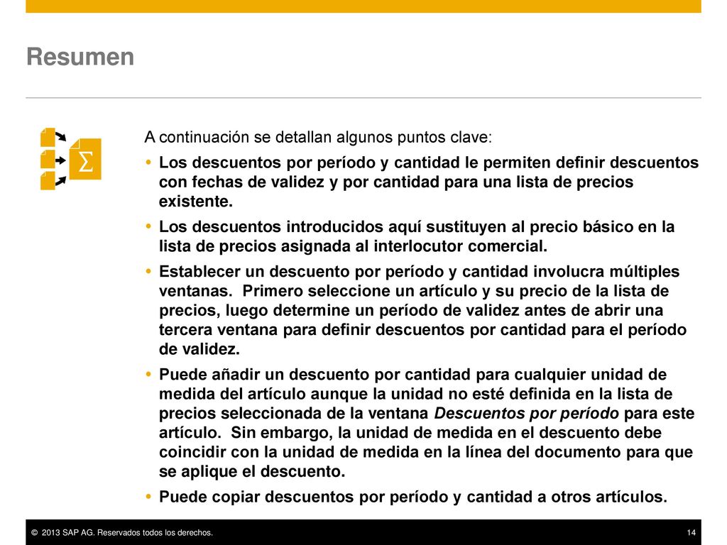 Resumen A continuación se detallan algunos puntos clave: