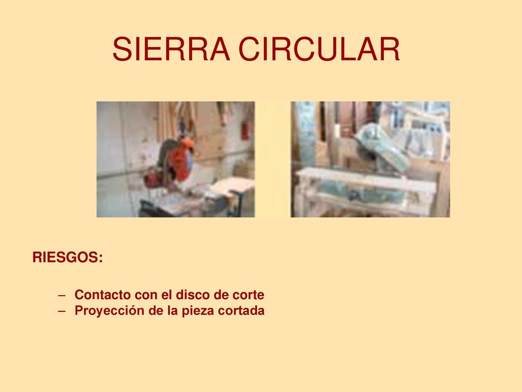 SIERRA CIRCULAR RIESGOS: Contacto con el disco de corte