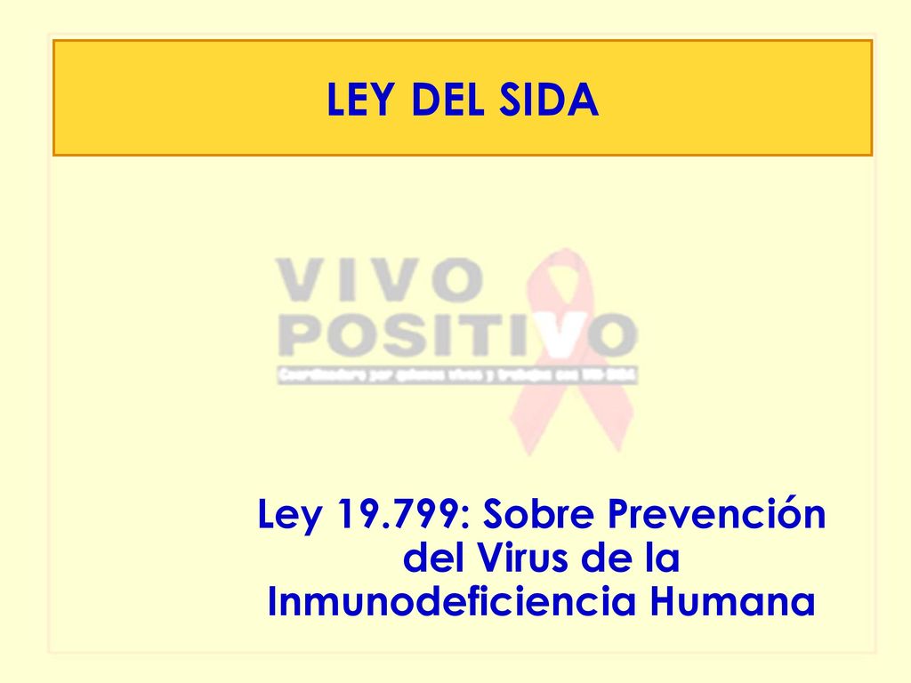 Ley : Sobre Prevención del Virus de la Inmunodeficiencia Humana