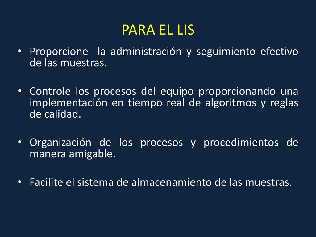 PARA EL LIS Proporcione la administración y seguimiento efectivo de las muestras.