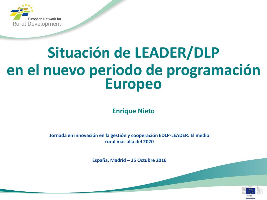 Situación de LEADER/DLP en el nuevo periodo de programación Europeo
