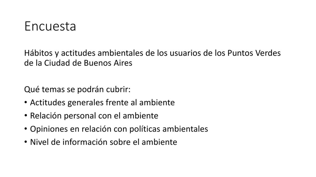 Encuesta Hábitos y actitudes ambientales de los usuarios de los Puntos Verdes de la Ciudad de Buenos Aires.