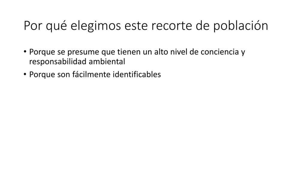 Por qué elegimos este recorte de población