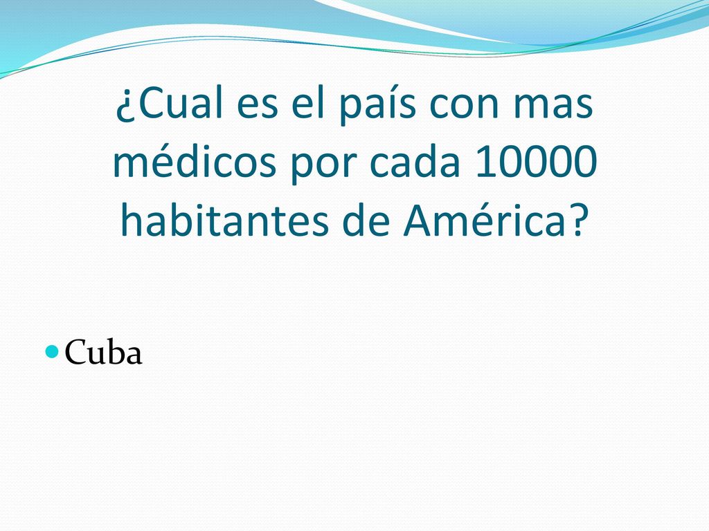 ¿Cual es el país con mas médicos por cada habitantes de América