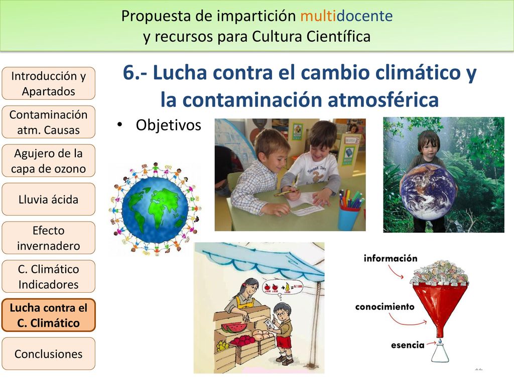 6.- Lucha contra el cambio climático y la contaminación atmosférica