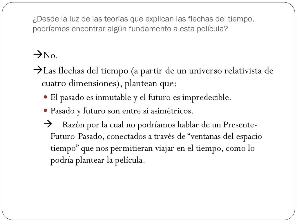 ¿Desde la luz de las teorías que explican las flechas del tiempo, podríamos encontrar algún fundamento a esta película