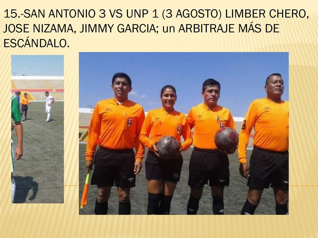 15.-SAN ANTONIO 3 VS UNP 1 (3 AGOSTO) LIMBER CHERO, JOSE NIZAMA, JIMMY GARCIA; un ARBITRAJE MÁS DE ESCÁNDALO.