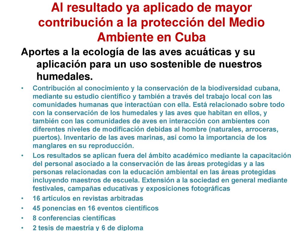 Al resultado ya aplicado de mayor contribución a la protección del Medio Ambiente en Cuba