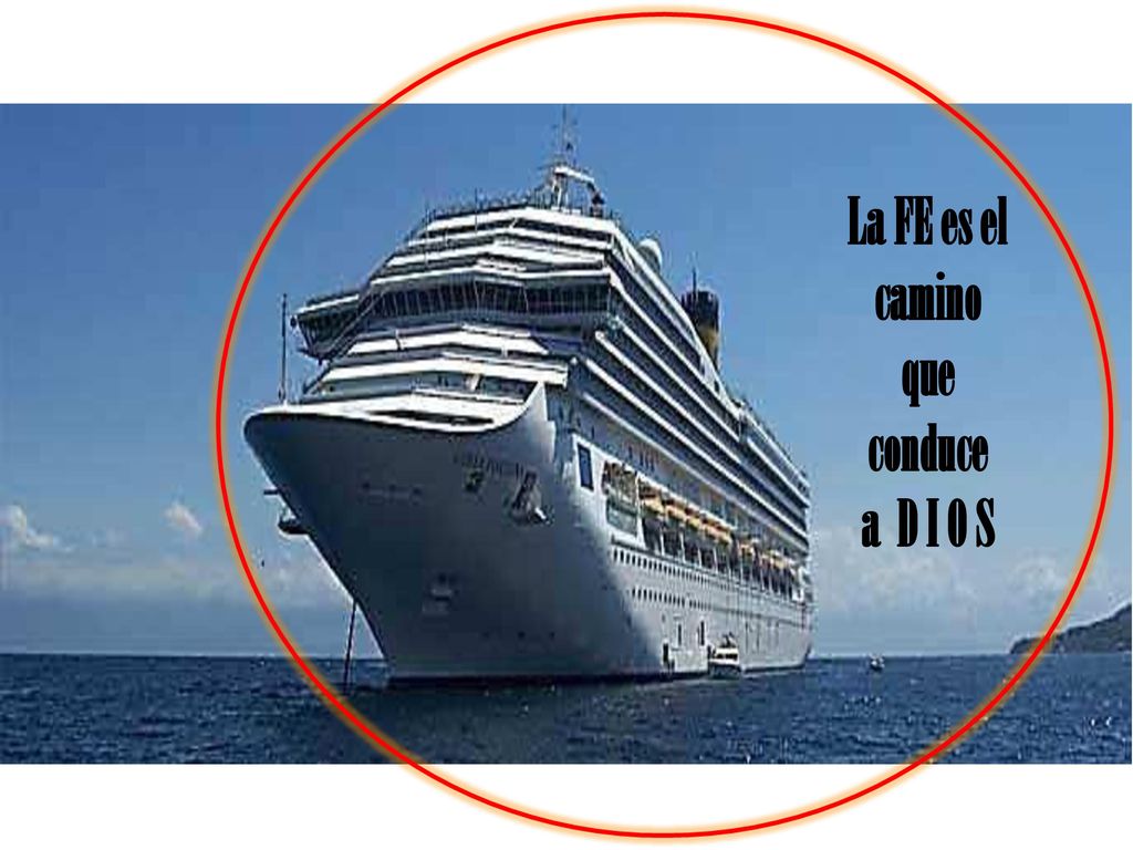 La FE es el camino que conduce a D I O S