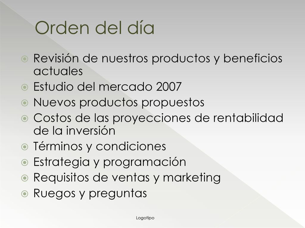 Orden del día Revisión de nuestros productos y beneficios actuales