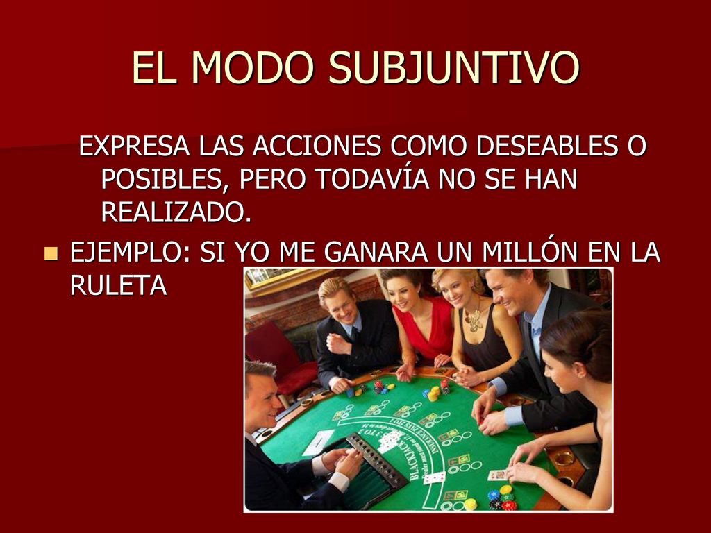 EL MODO SUBJUNTIVO EXPRESA LAS ACCIONES COMO DESEABLES O POSIBLES, PERO TODAVÍA NO SE HAN REALIZADO.