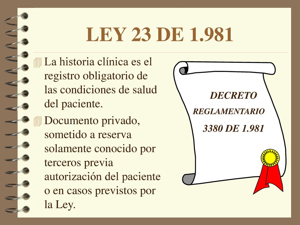 LEY 23 DE La historia clínica es el registro obligatorio de las condiciones de salud del paciente.