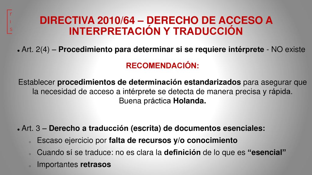 DIRECTIVA 2010/64 – DERECHO DE ACCESO A INTERPRETACIÓN Y TRADUCCIÓN