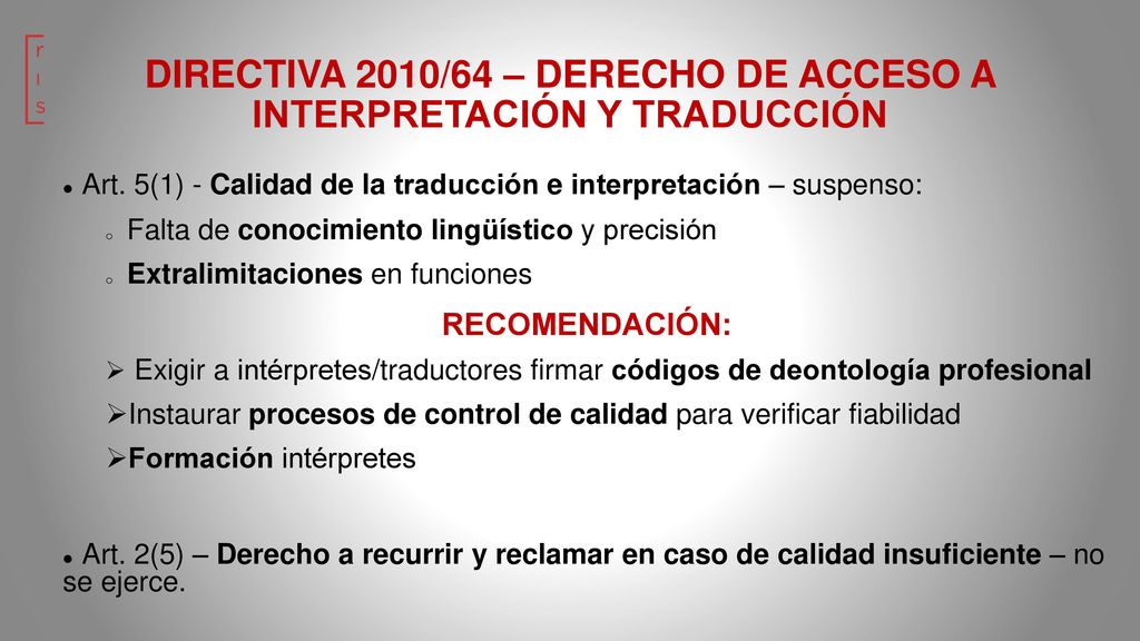 DIRECTIVA 2010/64 – DERECHO DE ACCESO A INTERPRETACIÓN Y TRADUCCIÓN